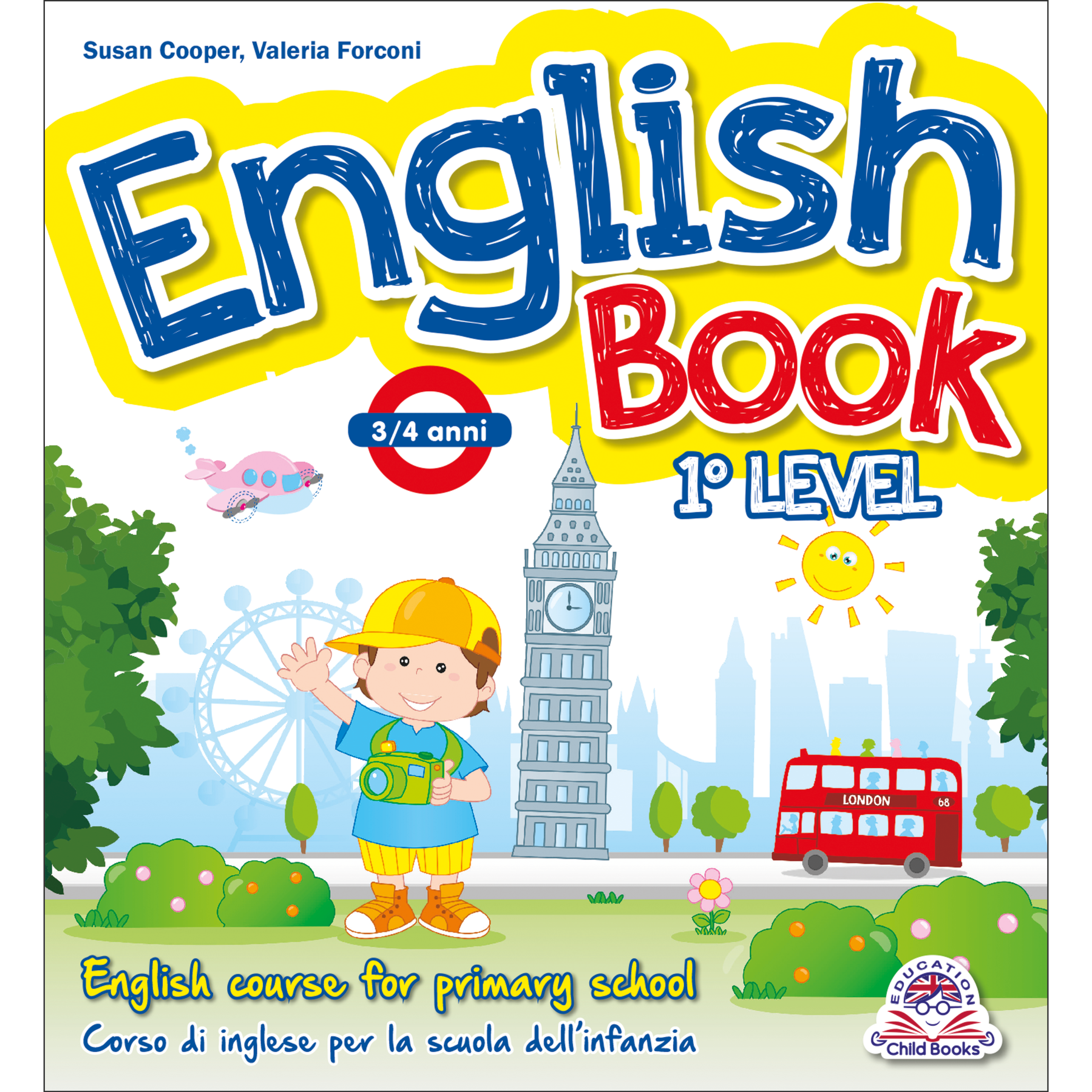 ENGLISH BOOK 1° LIVELLO – Educando Libri