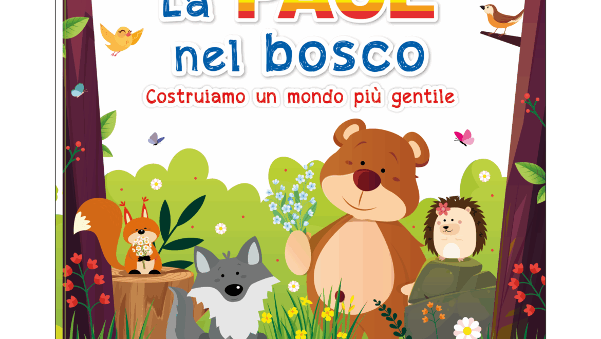 LA PACE NEL BOSCO