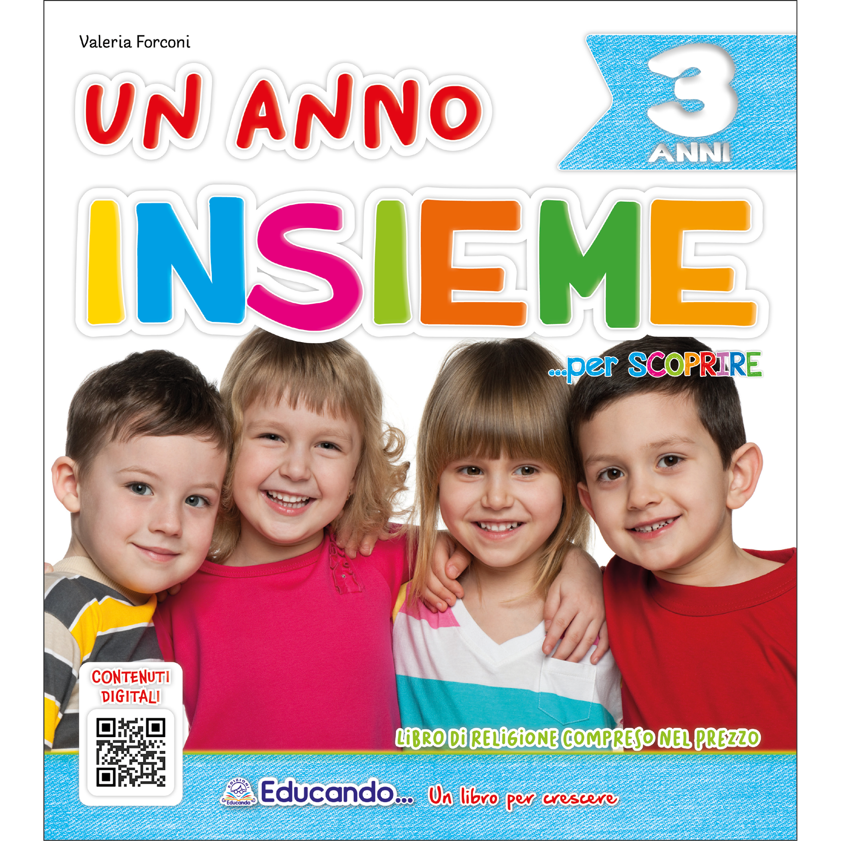 UN ANNO INSIEME PER SCOPRIRE 3 ANNI + RELIGIONE (allegato) – Educando Libri