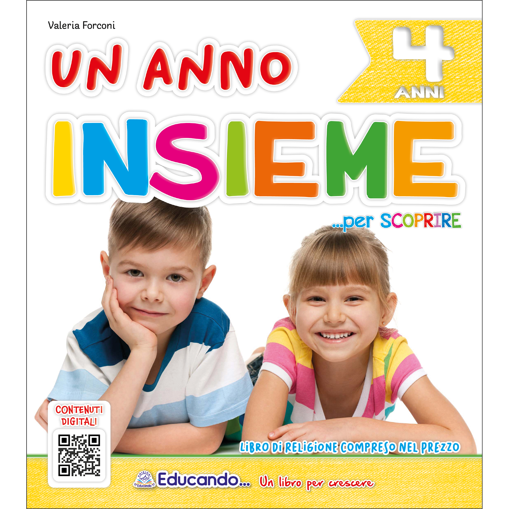 UN ANNO INSIEME PER SCOPRIRE 4 ANNI + RELIGIONE (omaggio) – Educando Libri