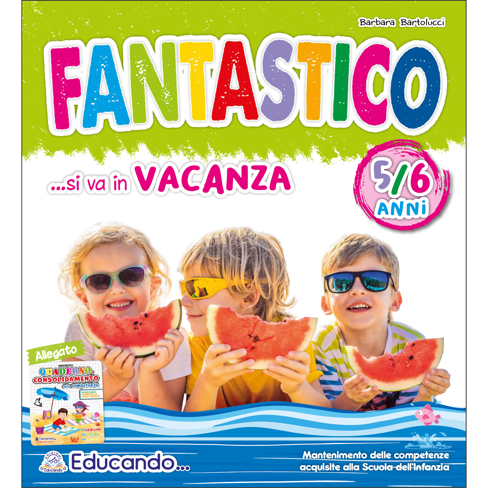 FANTASTICO si va in… VACANZA 5-6 ANNI – Educando Libri