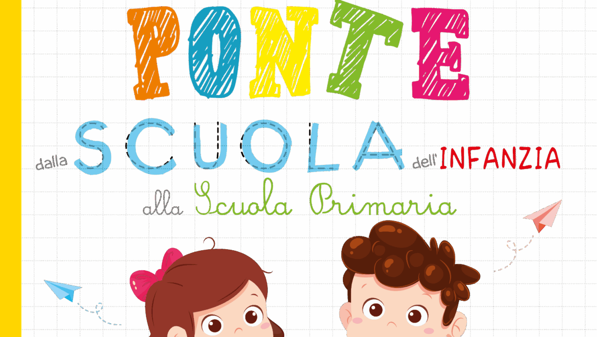 LIBRO PONTE dalla Scuola dell’Infanzia alla Scuola Primaria