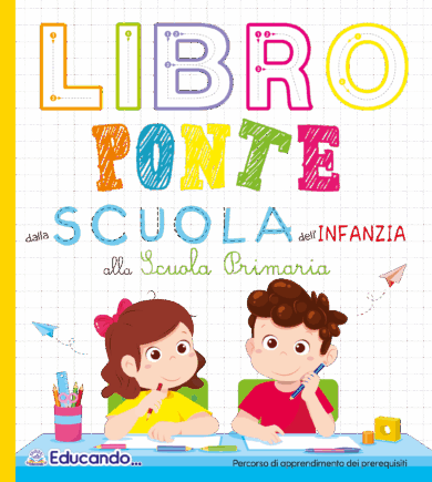 LIBRO PONTE dalla Scuola dell’Infanzia alla Scuola Primaria